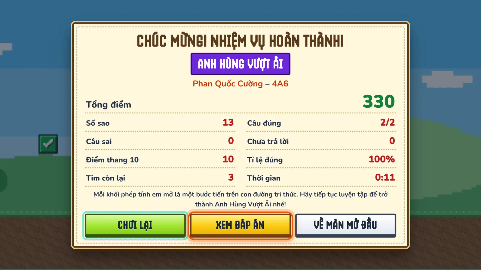 Màn CHÚC MỪNG! NHIỆM VỤ HOÀN THÀNH!: Phan Quốc Cường – 4A6, tổng điểm 330, câu đúng 2/2, điểm thang 10 là 10, tỉ lệ đúng 100%, tim còn lại 3, thời gian 0:11. Nút XEM ĐÁP ÁN được khoanh.