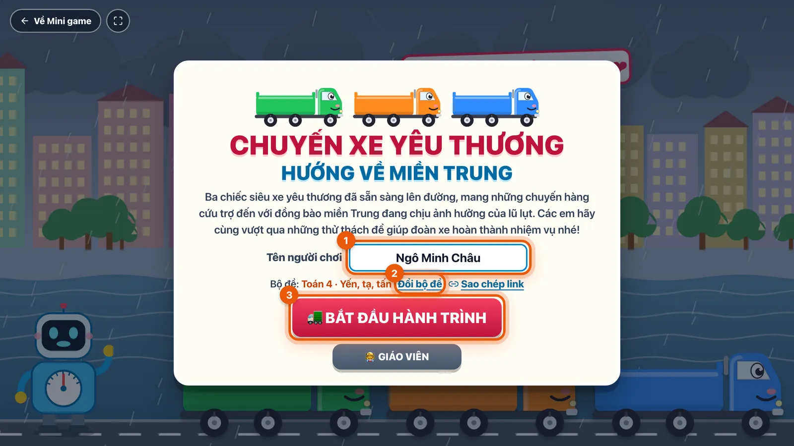 Màn mở đầu Chuyến Xe Yêu Thương với bộ đề Toán 4 · Yến, tạ, tấn. Số 1 khoanh ô Tên người chơi đã gõ Ngô Minh Châu, số 2 khoanh nút Đổi bộ đề, số 3 khoanh nút BẮT ĐẦU HÀNH TRÌNH.