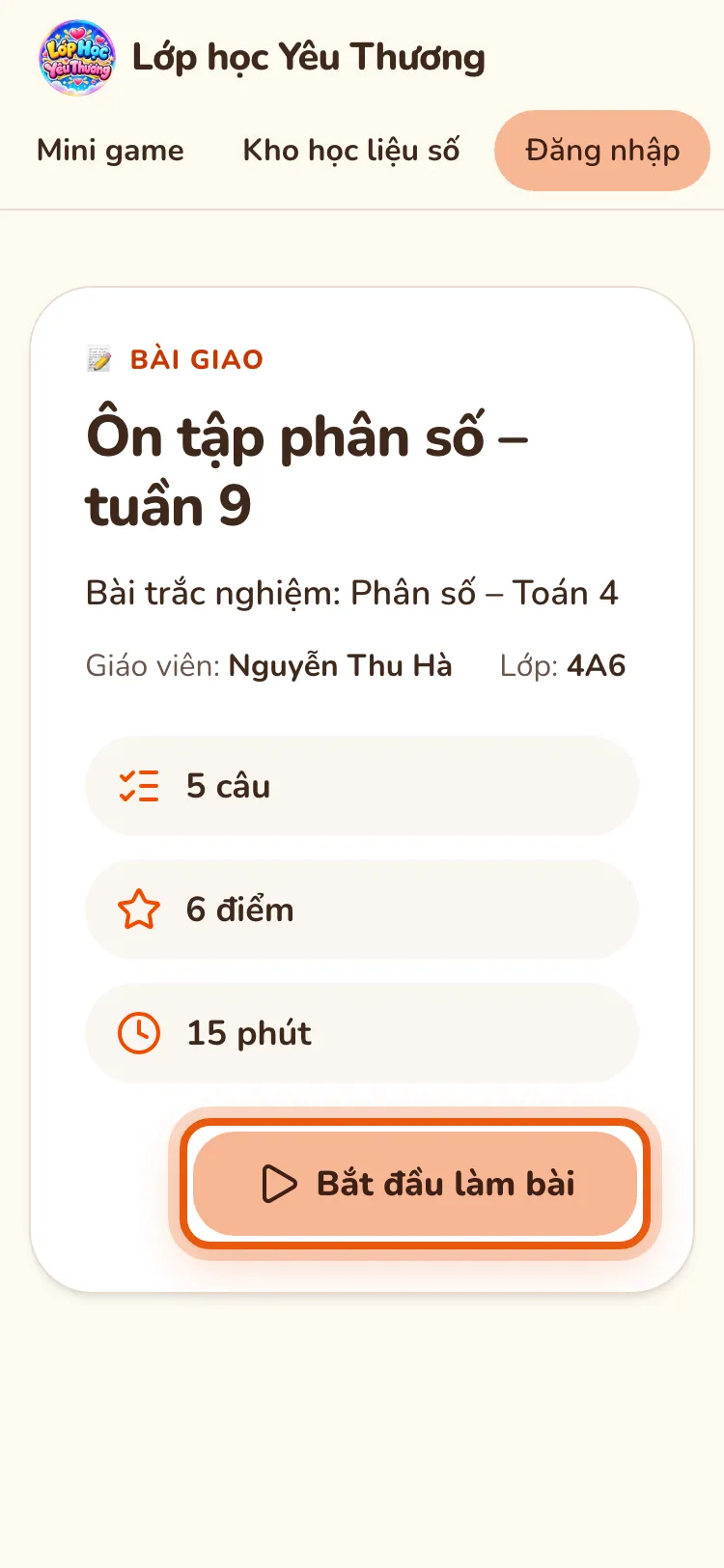Trang bài giao trên điện thoại: tên bài, giáo viên, lớp 4A6, 5 câu, 6 điểm, 15 phút và nút Bắt đầu làm bài được khoanh.