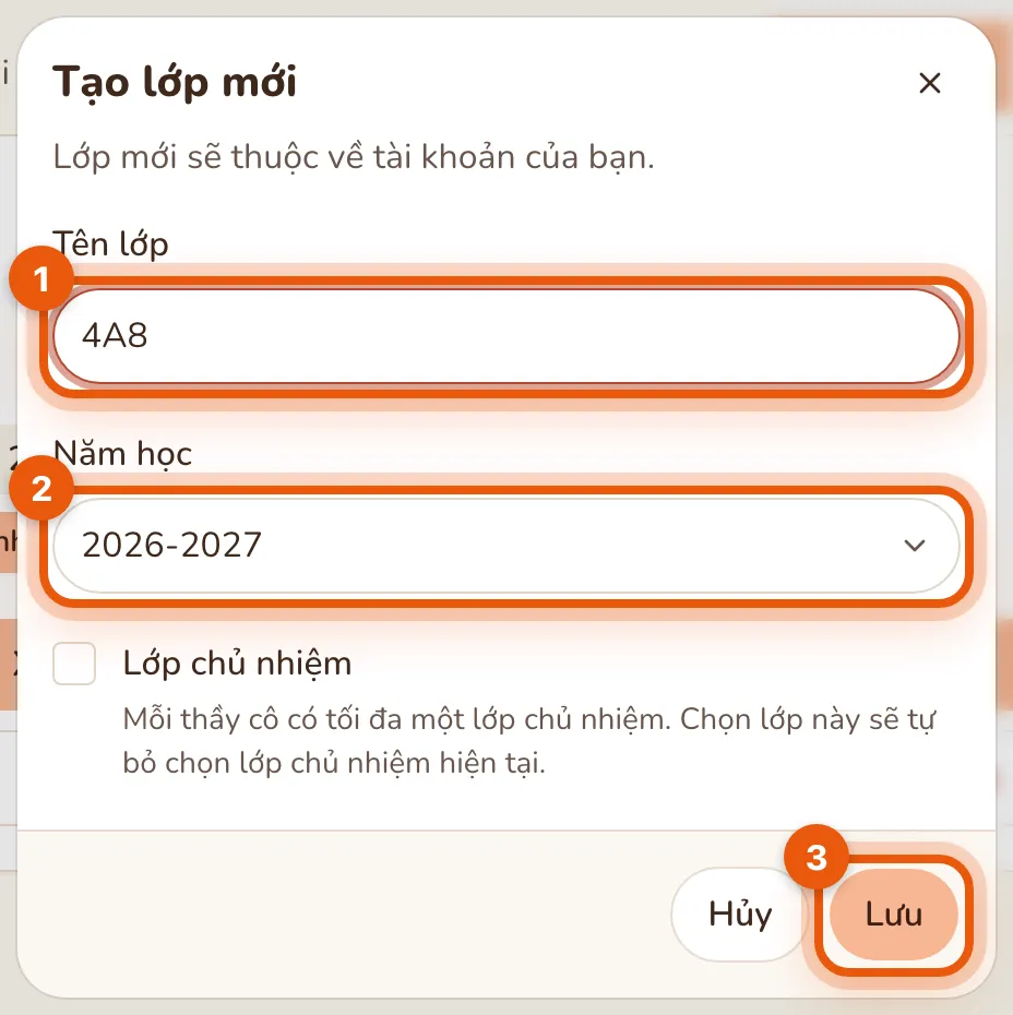 Hộp thoại Tạo lớp mới: ô Tên lớp ghi 4A8, Năm học 2026-2027 và nút Lưu được khoanh.