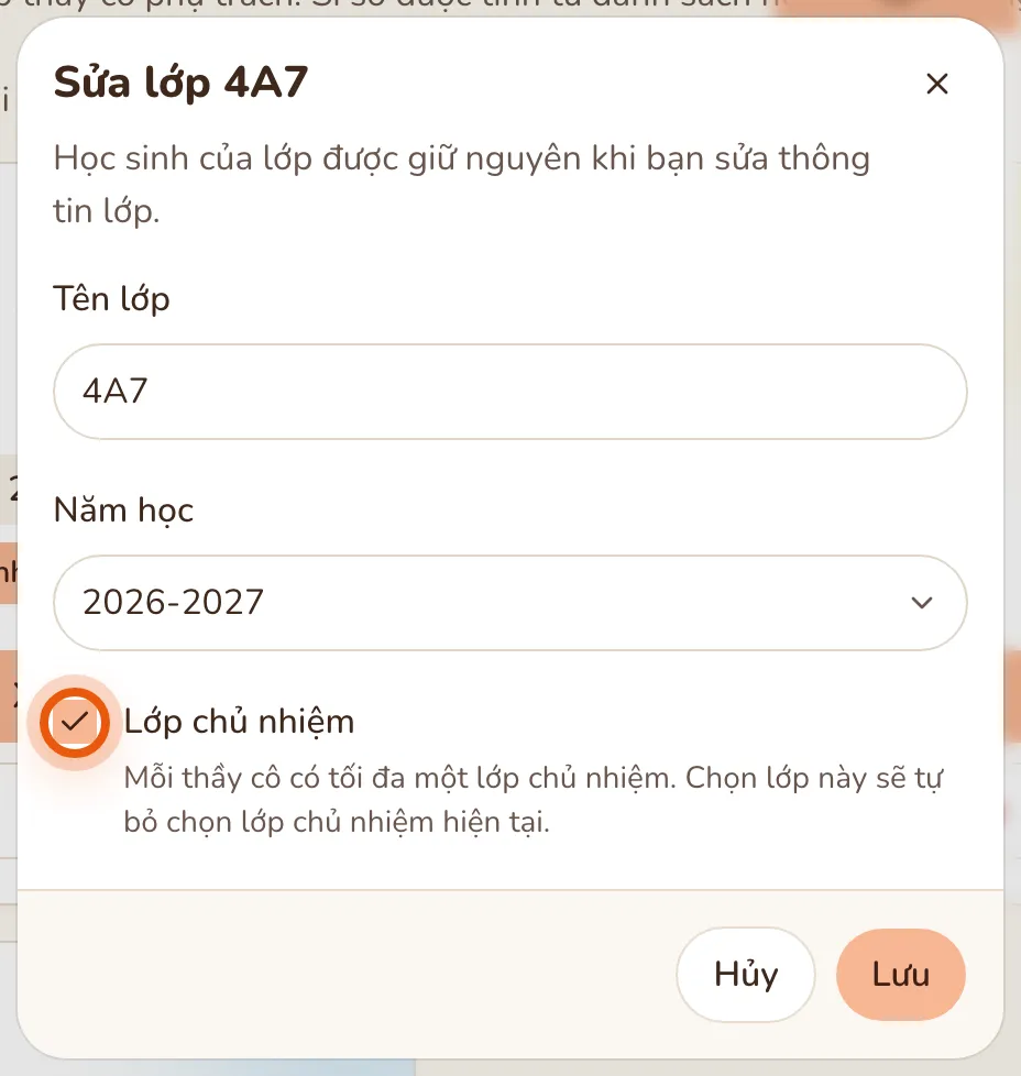 Hộp thoại Sửa lớp 4A7 với ô Lớp chủ nhiệm được tích và lời nhắc mỗi thầy cô có tối đa một lớp chủ nhiệm.